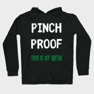 "Pinch Proof" St. Patrick's Day Shirt Hoodie